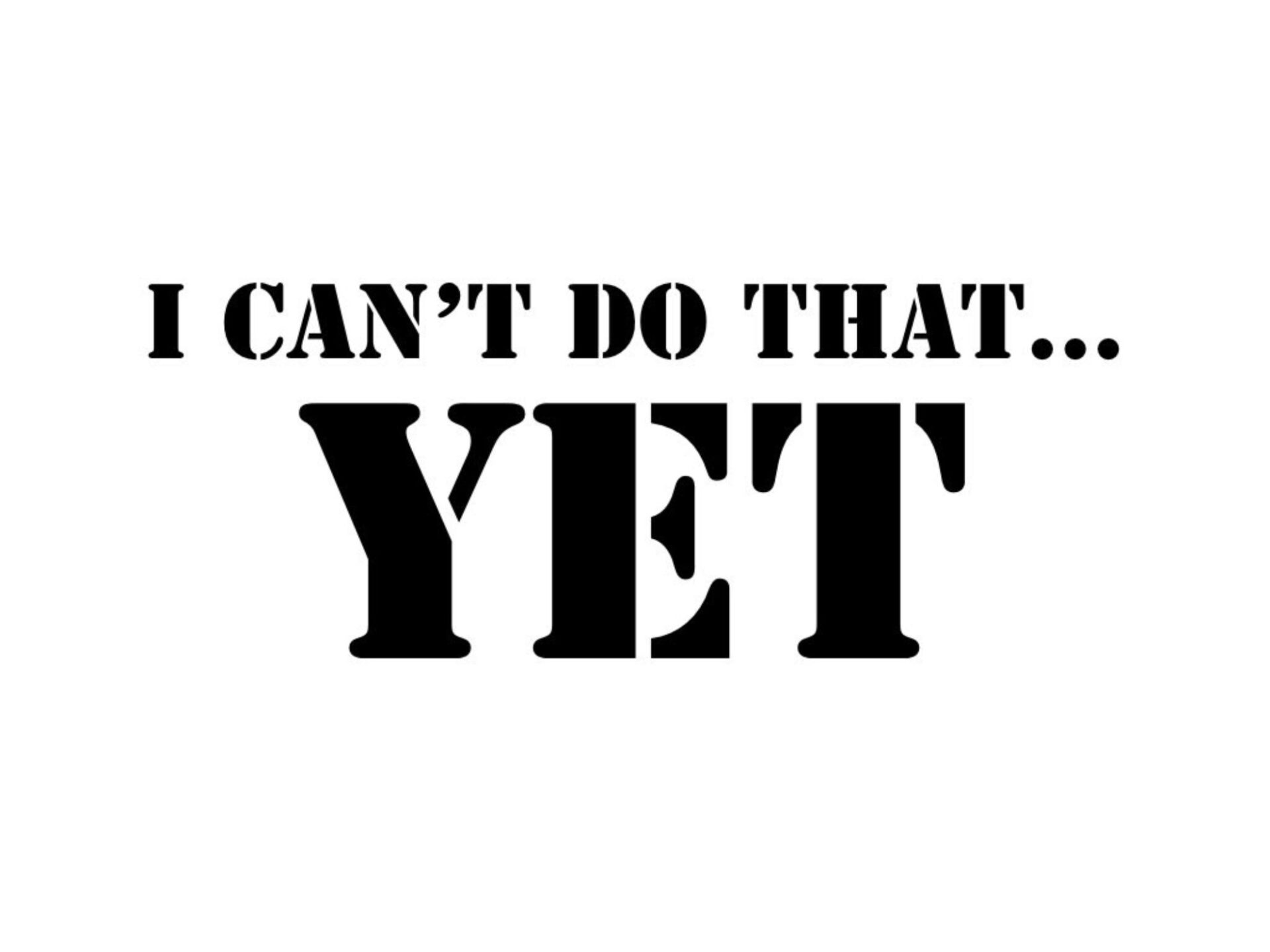 Growth Mindset PART 2: The Power of Yet