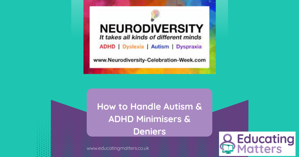 How to Handle Autism, ADHD Minimisers, Deniers